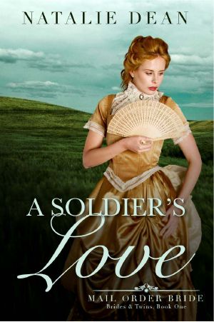 [Brides and Twins 01] • A Soldier's Love